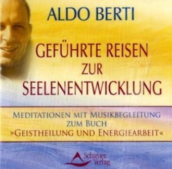 Geführte Reisen zur Seelenentwicklung - Aldo Berti