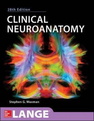 Clinical Neuroanatomy, 28th Edition -  Stephen G. Waxman