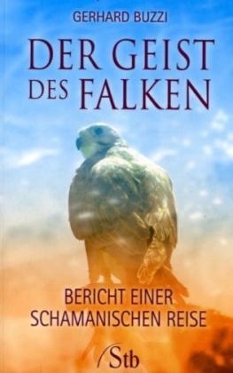 Der Geist des Falken - Gerhard Buzzi