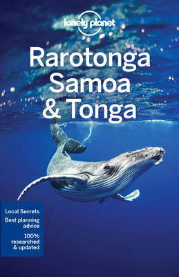 Lonely Planet Rarotonga, Samoa & Tonga -  Brett Atkinson,  Charles Rawlings-Way,  Tamara Sheward