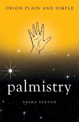 Palmistry, Orion Plain and Simple -  Sasha Fenton