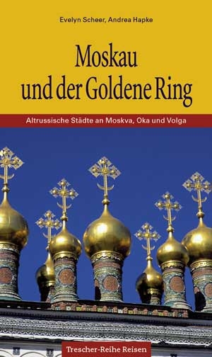 Moskau und der Goldene Ring - Evelyn Scheer, Andrea Hapke