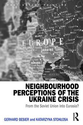 Neighbourhood Perceptions of the Ukraine Crisis - 