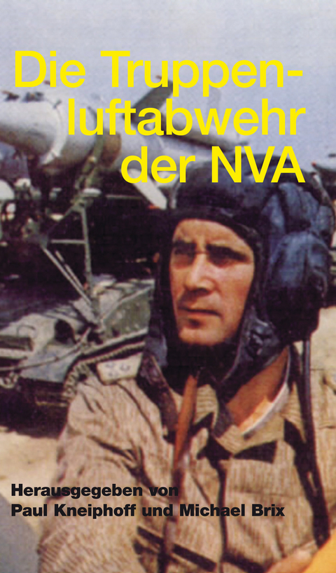 Die Truppenluftabwehr der NVA - 