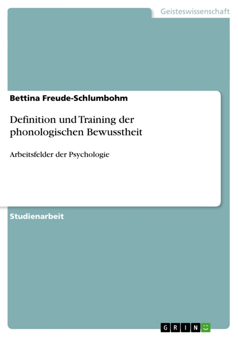 Definition Und Training Der Phonologischen Bewusstheit - Bettina Freude-Schlumbohm