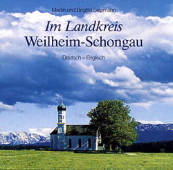 Im Landkreis Weilheim-Schongau - Martin Siepmann, Brigitta Siepmann