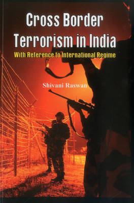 Cross Border Terrorism in India - Shivani Singh