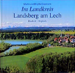 Im Landkreis Landsberg am Lech - Martin Siepmann, Brigitta Siepmann