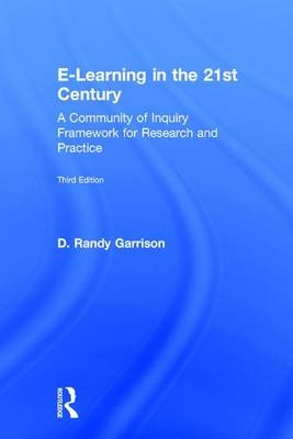 E-Learning in the 21st Century -  D. Randy Garrison