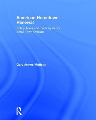 American Hometown Renewal -  Gary Mattson