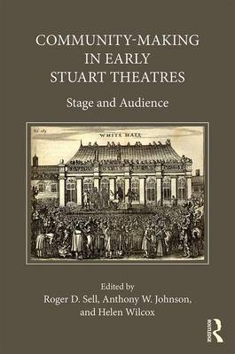 Community-Making in Early Stuart Theatres - 