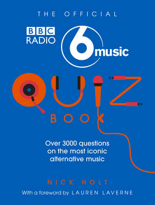 Official Radio 6 Music Quiz Book -  Nick Holt