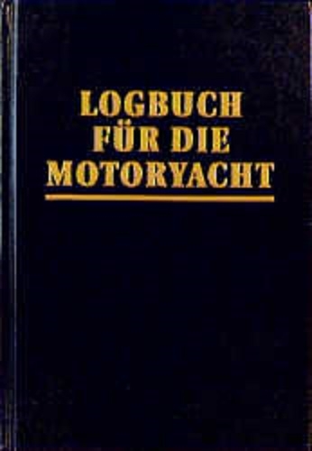 Logbuch für die Motoryacht - 