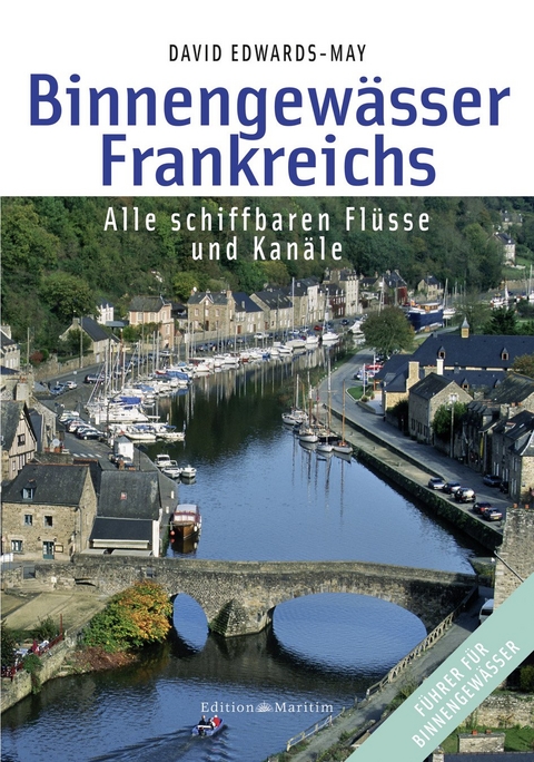 Binnengewässer Frankreichs - David Edwards-May