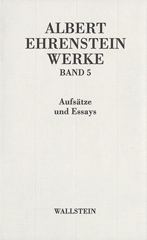 Werke in 5 Bänden - Albert Ehrenstein