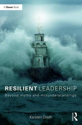 Resilient Leadership -  Karsten Drath
