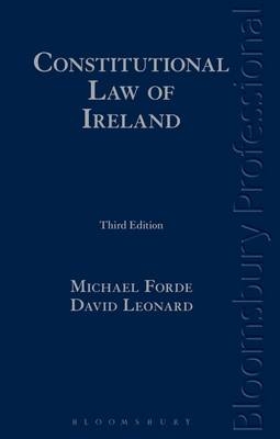 Constitutional Law of Ireland -  Leonard David Leonard,  Forde Michael Forde