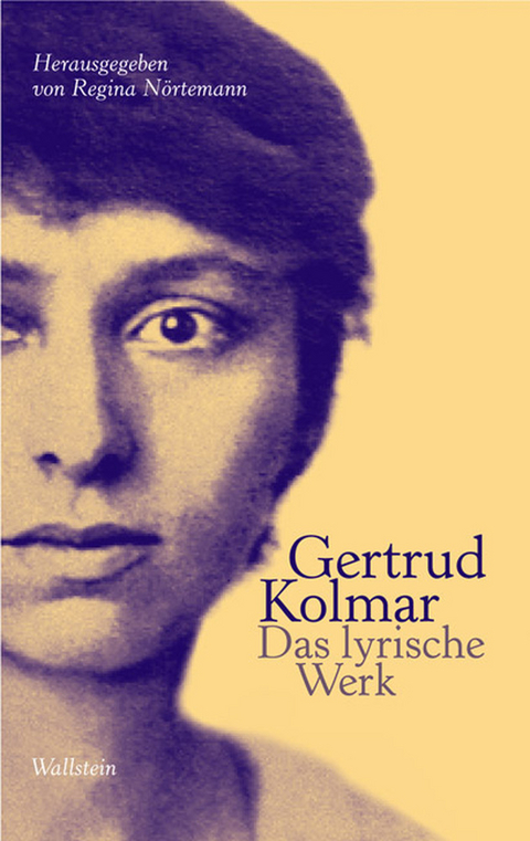 Das lyrische Werk - Gertrud Kolmar