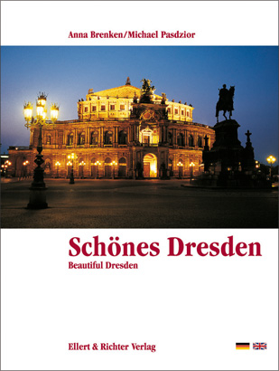 Schönes Dresden /Beautiful Dresden - Anna Brenken, Michael Pasdzior