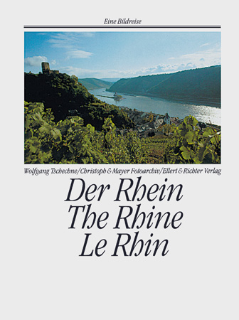 Der Rhein - Wolfgang Tschechne