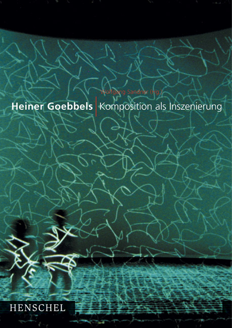Komposition als Inszenierung - Heiner Goebbels