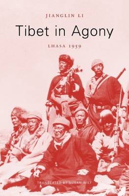 Tibet in Agony -  Li Jianglin Li