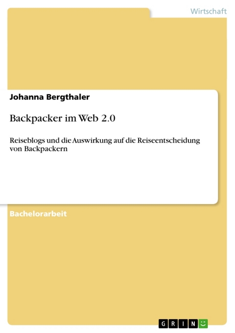 Backpacker Im Web 2.0 - Johanna Bergthaler
