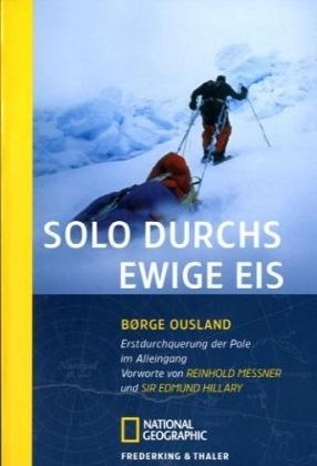 Solo durchs ewige Eis - Borge Ousland