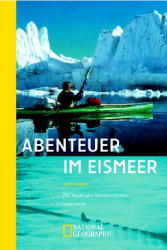 Abenteuer im Eismeer - Jon Turk