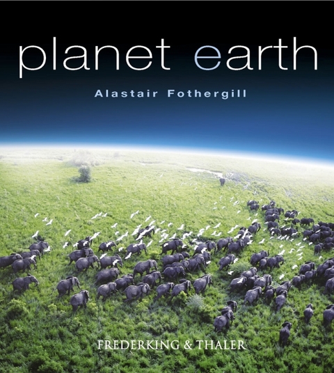 Planet Erde - Alastair Fothergill