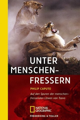 Unter Menschenfressern - Philip Caputo