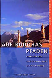 Auf Buddhas Pfaden - Peter van Ham