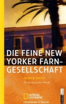 Die feine New Yorker Farngesellschaft - Oliver Sacks