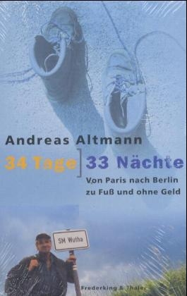 34 Tage - 33 Nächte - Andreas Altmann