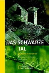 Das Schwarze Tal - Eberhard Neubronner