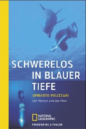 Schwerelos in blauer Tiefe - Umberto Pelizzari