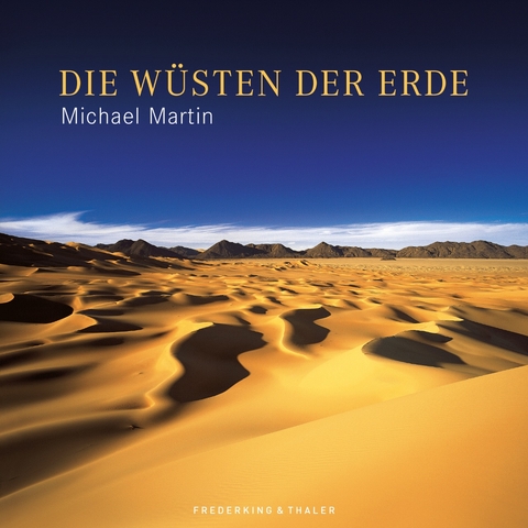 Die Wüsten der Erde - Michael Martin