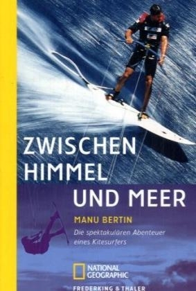 Zwischen Himmel und Meer - Manu Bertin