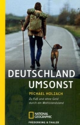 Deutschland umsonst - Michael Holzach