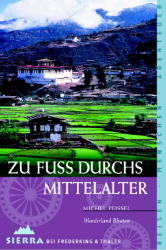 Zu Fuss durchs Mittelalter - Michel Peissel