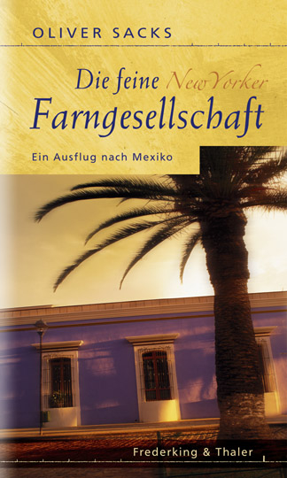 Die feine New Yorker Farngesellschaft - Oliver Sacks