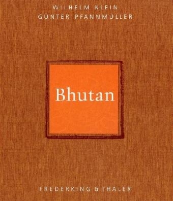 Bhutan - Günter Pfannmüller, Wilhelm Klein