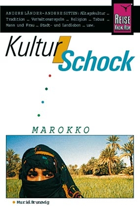 KulturSchock Marokko - Muriel Brunswig