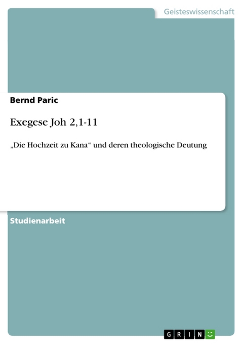 Exegese Joh 2,1-11 - Bernd Paric