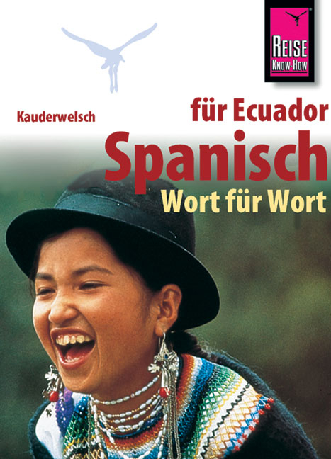 Reise Know-How Kauderwelsch Spanisch für Ecuador - Wort für Wort - Wolfgang Falkenberg, Nancy Silva