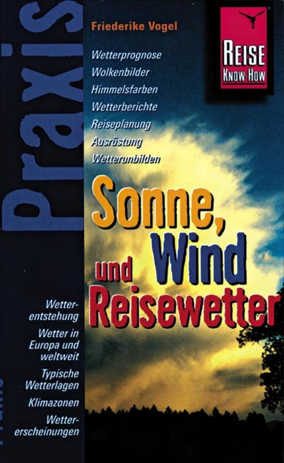 Sonne, Wind und Reisewetter - Friederike Vogel