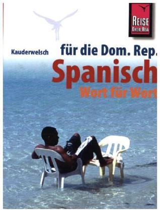 Reise Know-How Sprachführer Spanisch für die Dominikanische Republik - Wort für Wort - Hans-Jürgen Fründt