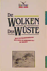 Die Wolken der Wüste - Manfred Pichler, Willy Puchner