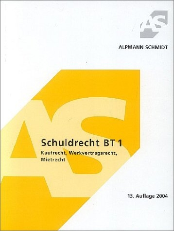 Schuldrecht BT 1 - Annegerd Alpmann-Pieper, Andreas Siepmann