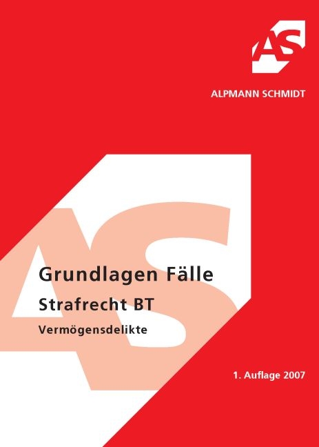 Grundlagen Fälle, Strafrecht BT, Vermögensdelikte - Olaf Klimke